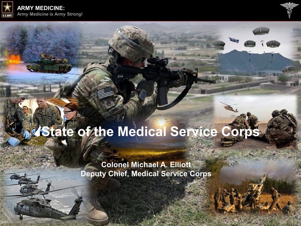 State of the Medical Service Corps, COL Michael A. Elliott, Dpty Chief, Medical Service Corps, 1 Oct 2021